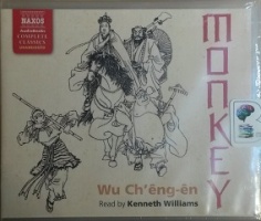 Monkey written by Wu Ch'eng-en performed by Kenneth Williams on CD (Unabridged)